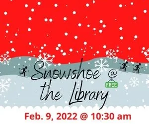 Snowshoe @ the Library
