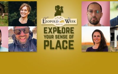 Leopold Week 2022: Explore Your Sense of Place! March 4 -13, 2022