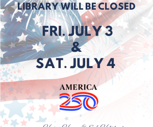 Closed for Fourth of July